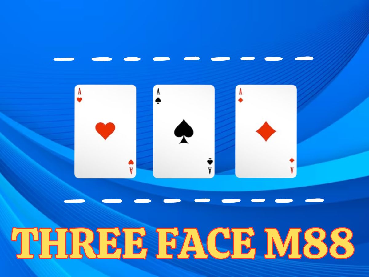 three face m88 game bài three face m88